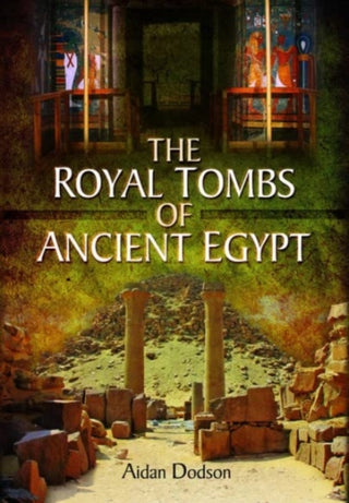 Cover image for 9781399077460 - The Royal Tombs of Ancient Egypt