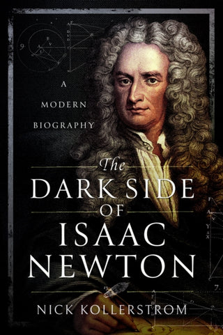 Cover image for 9781399078009 - The Dark Side of Isaac Newton