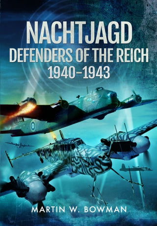 Cover image for 9781399078146 - Nachtjagd, Defenders of the Reich, 1940–1943