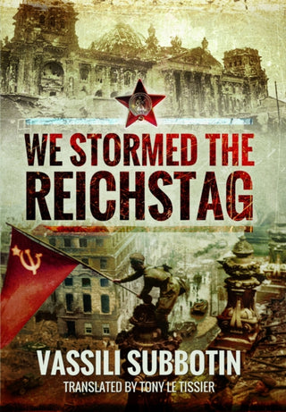 Cover image for 9781399078863 - We Stormed the Reichstag
