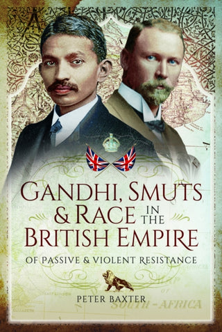 Cover image for 9781399078979 - Gandhi, Smuts and Race in the British Empire