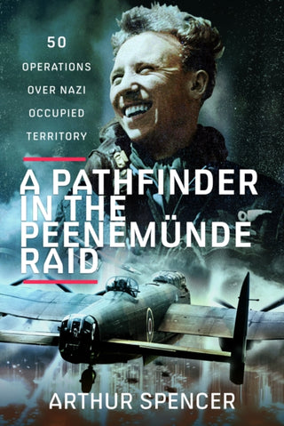Cover image for 9781399079846 - A Pathfinder in the Peenemunde Raid
