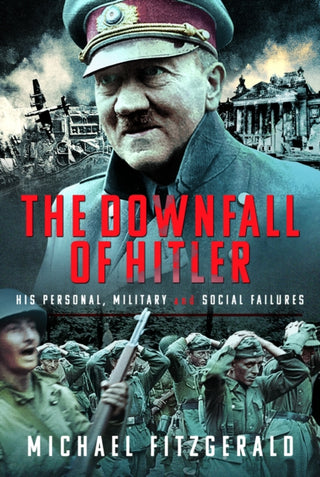 Cover image for 9781399079891 - The Downfall of Hitler