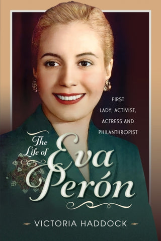 Cover image for 9781399080323 - The Life of Eva Peron