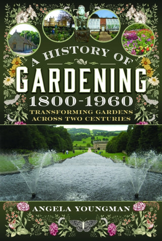 Cover image for 9781399080897 - A History of Gardening, 1800-1960