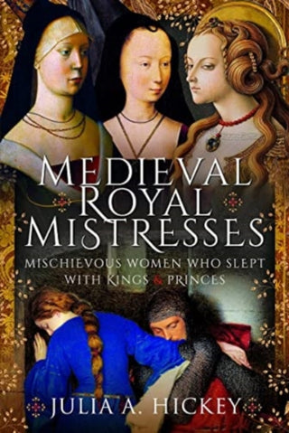 Cover image for 9781399081948 - Medieval Royal Mistresses