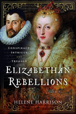 Cover image for 9781399081993 - Elizabethan Rebellions