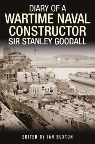 Cover image for 9781399082709 - Diary of a Wartime Naval Constructor