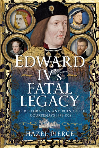 Cover image for 9781399083003 - Edward IV’s Fatal Legacy