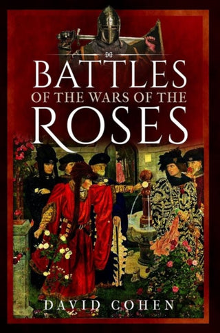 Cover image for 9781399083102 - Battles of the Wars of the Roses