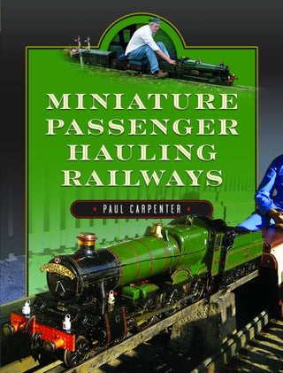 Cover image for 9781399083874 - Miniature Passenger Hauling Railways