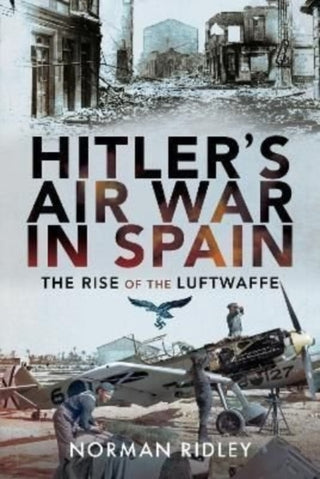 Supplemental image for 9781399084727 - Hitler's Air War in Spain