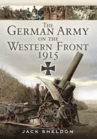 Cover image for 9781399085120 - The German Army on the Western Front 1915