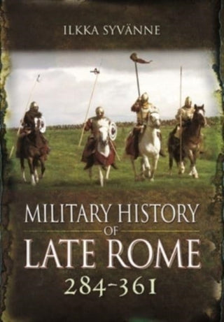 Cover image for 9781399085144 - Military History of Late Rome 284 361