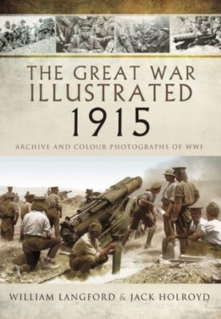 Cover image for 9781399085168 - The Great War Illustrated 1915 - paperback mono edition