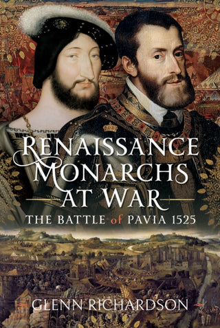 Cover image for 9781399085533 - Renaissance Monarchs at War