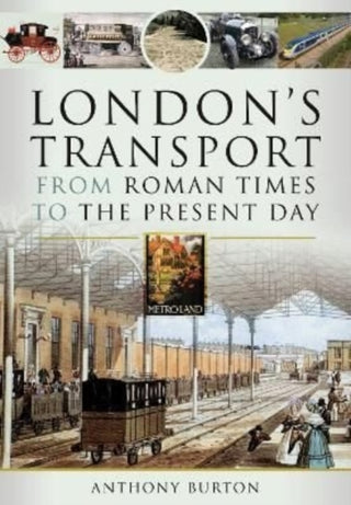 Cover image for 9781399085861 - London's Transport From Roman Times to the Present Day