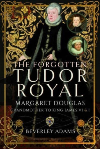 Cover image for 9781399085908 - The Forgotten Tudor Royal