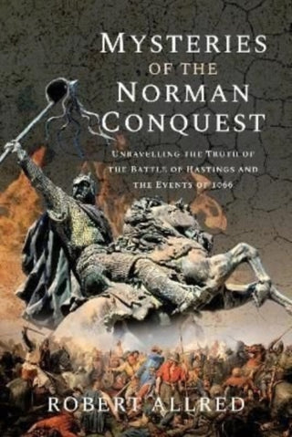 Cover image for 9781399088039 - Mysteries of the Norman Conquest