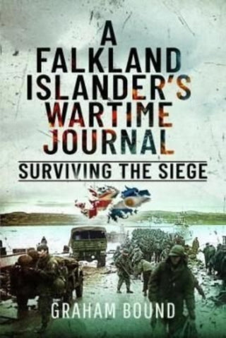 Cover image for 9781399088671 - A Falkland Islander s Wartime Journal