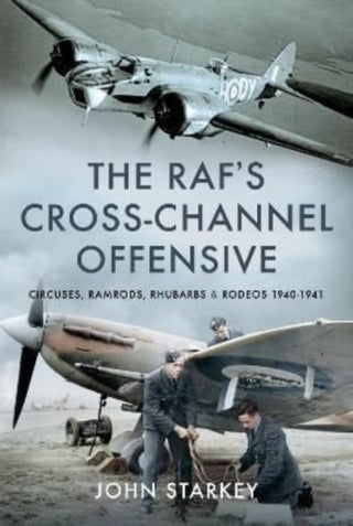 Cover image for 9781399088923 - The RAF's Cross-Channel Offensive