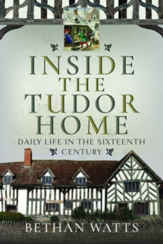 Cover image for 9781399089272 - Inside the Tudor Home