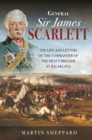 Cover image for 9781399089982 - General Sir James Scarlett