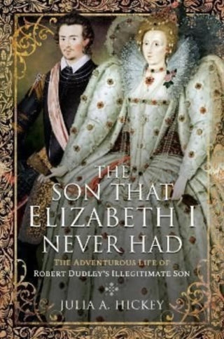 Cover image for 9781399091121 - The Son that Elizabeth I Never Had