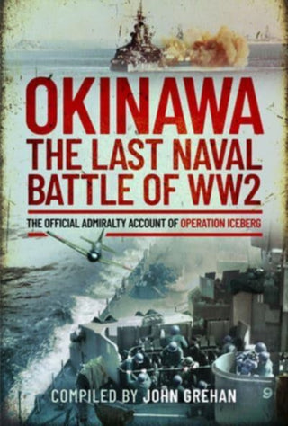 Cover image for 9781399091930 - Okinawa: The Last Naval Battle of WW2