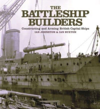 Cover image for 9781399092043 - The Battleship Builders