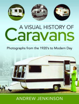 Cover image for 9781399092319 - A Visual History of Caravans