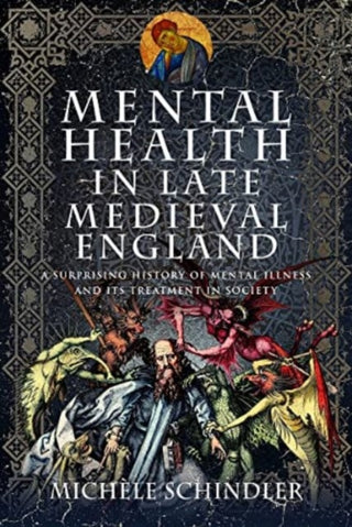 Cover image for 9781399092449 - Mental Health in Late Medieval England