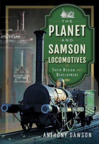 Cover image for 9781399092647 - The Planet and Samson Locomotives