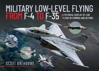 Cover image for 9781399092784 - Military Low-Level Flying From F-4 Phantom to F-35 Lightning II