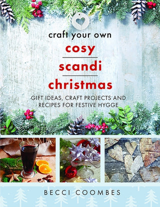 Cover image for 9781399093842 - Craft Your Own Cosy Scandi Christmas