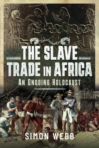 Cover image for 9781399094115 - The Slave Trade in Africa