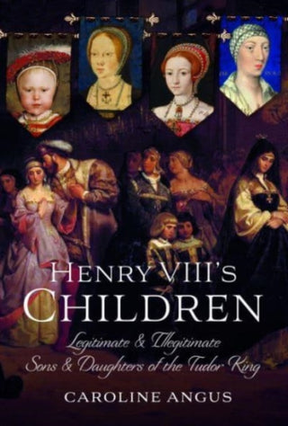 Cover image for 9781399095860 - Henry VIII's Children