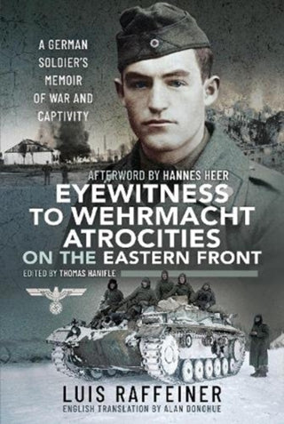 Cover image for 9781399097703 - Eyewitness to Wehrmacht Atrocities on the Eastern Front