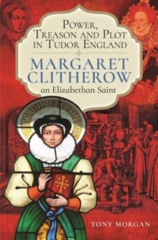 Cover image for 9781399097970 - Power, Treason and Plot in Tudor England