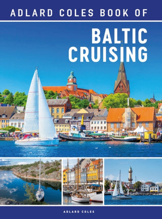 Cover image for 9781399401265 - The Adlard Coles Book of Baltic Cruising