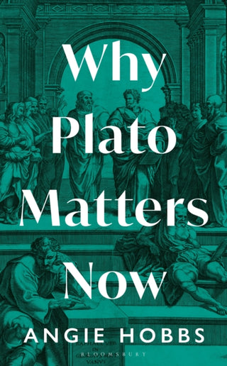 Cover image for 9781399403375 - Why Plato Matters Now