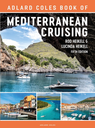 Cover image for 9781399404426 - The Adlard Coles Book of Mediterranean Cruising