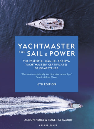 Cover image for 9781399405836 - Yachtmaster for Sail and Power 6th Edition