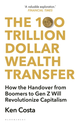 Cover image for 9781399407670 - The 100 Trillion Dollar Wealth Transfer