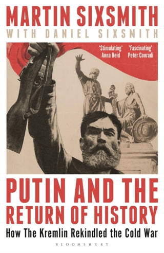 Supplemental image for 9781399409858 - Putin and the Return of History