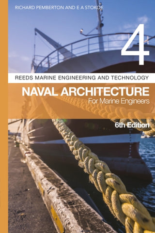 Cover image for 9781399410120 - Reeds Vol 4: Naval Architecture for Marine Engineers