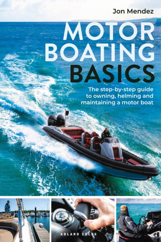 Cover image for 9781399410892 - Motor Boating Basics