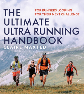Cover image for 9781399411301 - The Ultimate Ultra Running Handbook