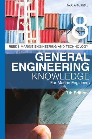 Cover image for 9781399411981 - Reeds Vol 8: General Engineering Knowledge for Marine Engineers