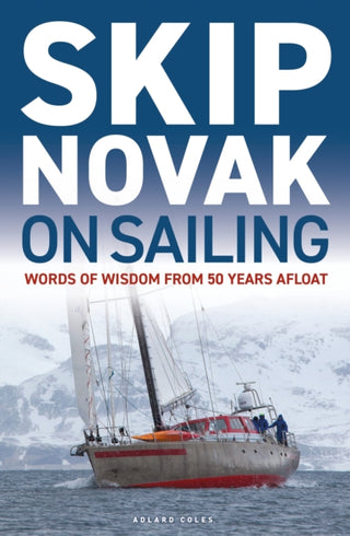 Cover image for 9781399414746 - Skip Novak on Sailing